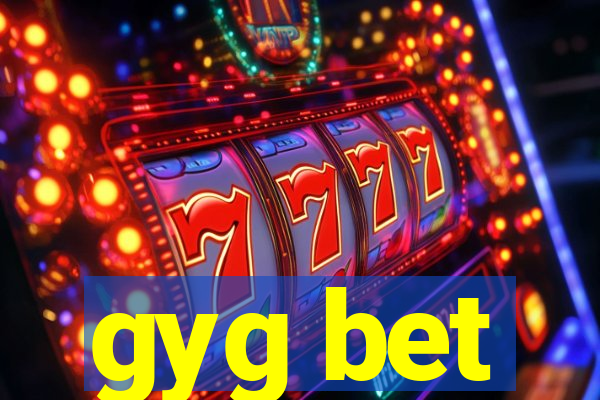 gyg bet